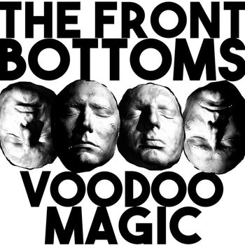 The Front Bottoms - Voodoo Magic