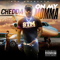 Chedda - On My Momma (OMM) (Explicit)