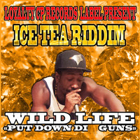 Wild Life - Put Down Di Guns