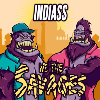 WE THE SAVAGES - Indiass