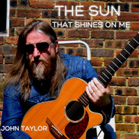 John Taylor - The Sun That Shines On Me