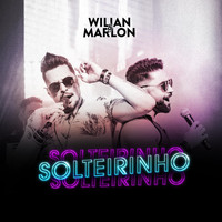 Wilian & Marlon - Solteirinho