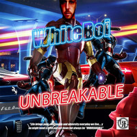Whiteboi - Unbreakable (Explicit)