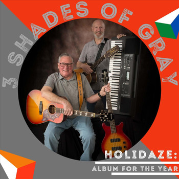 3 Shades of Gray - Holidaze: Album for the Year