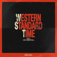 Western Standard Time Ska Orchestra - SkaBa