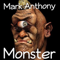 Mark Anthony - Monster