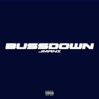 JMANI - Bussdown (Explicit)