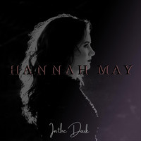 Hannah May - In the Dark