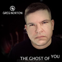 Greg Norton - The Ghost of You