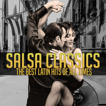 Various Artists - Salsa Classics - The Best Latin Hits of All Times