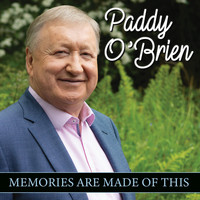 Paddy O'Brien - Memories Are Made of This