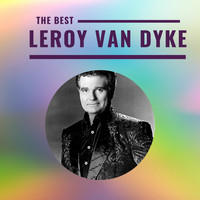 Leroy Van Dyke - Leroy Van Dyke - The Best