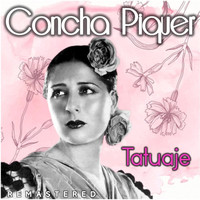 Concha Piquer - Tatuaje (Remastered)