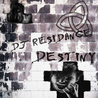 DJ Residance - Destiny