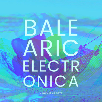 Various Artists - Balearic Electronica