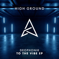 Deophonik - TO THE VIBE EP