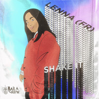 Lenna (FR) - Shake It