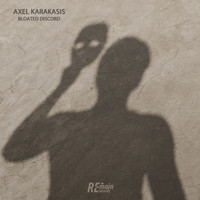 Axel Karakasis - Bloated Discord