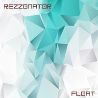 Rezzonator - Float