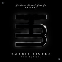 Robbie Rivera - The Tunnel
