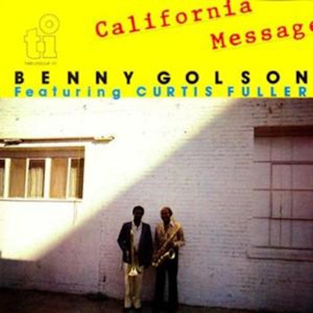 Benny Golson - California Message