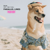 Fuju / Fuju - Parallel lines (Fuju Edit)