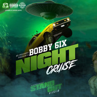 Bobby 6ix - Night Cruise (Explicit)