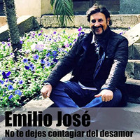 Emilio José - No Te Dejes Contagiar del Desamor