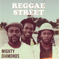 Mighty Diamonds - Reggae Street