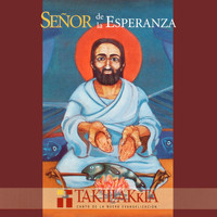 Takillakkta - Señor de la Esperanza