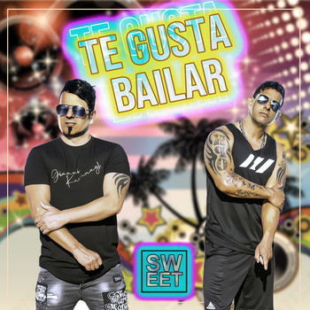 Sweet - Te Gusta Bailar