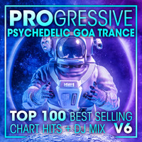 Doctor Spook, Goa Doc, Psytrance Network - Progressive Psychedelic Goa Trance Top 100 Best Selling Chart Hits + DJ Mix V6