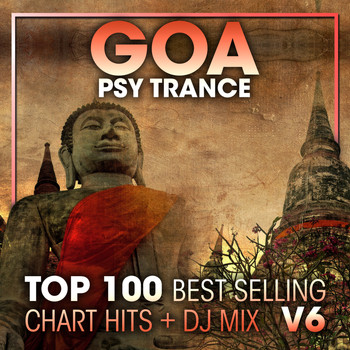 Doctor Spook, Goa Doc, Psytrance Network - Goa Psy Trance Top 100 Best Selling Chart Hits + DJ Mix V6