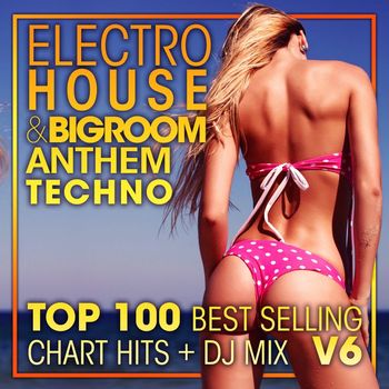 DJ Acid Hard House, Dubstep Spook, DoctorSpook - Electro House & Big Room Anthem Techno Top 100 Best Selling Chart Hits + DJ Mix V6