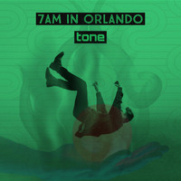 Tone - 7AM In Orlando