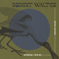 Robert Walter - Or Else / Franklin