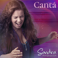 Sandra Mihanovich - Cantá