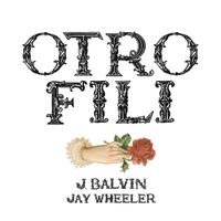 J Balvin, Jay Wheeler - OTRO FILI