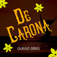 Guego Greg - De Carona