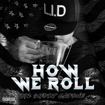 Short Capone - How We Roll (Explicit)