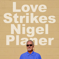 Nigel Planer - Love Strikes (Whimsical)