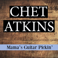 Chet Atkins & his Colorado Mountain Boys - Mama's Guitar Pickin'