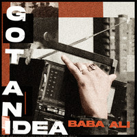 Baba Ali - Got An Idea