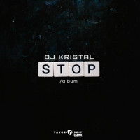 DJ Kristal - Stop