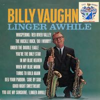 Billy Vaughn - Linger Awhile