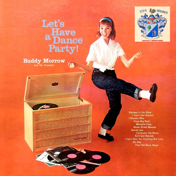Buddy Morrow - Let's Have a Dance Party
