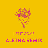 Verushka - Let It Come (ALETNA Remix)