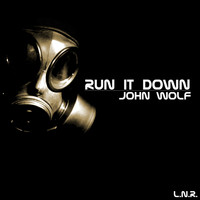 John Wolf - Run It Down