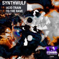 SynthWulf - Acid Train / To The Rave