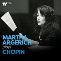 Martha Argerich - Martha Argerich Plays Chopin